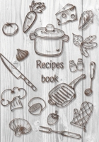 Recipes book: Recipe binder: Elegant recipe holder to Write In Recipe cards, chic Food Graphics design, Document all Your recipe box and Notes for Your Favorite, Collect the Recipes You Love in Your O 1701190974 Book Cover