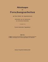 Mittteilungen Uber Forschungsarbeiten Auf Dem Gebiete Des Ingenieurwesens: Insbesondere Aus Den Laboratorien Der Technischen Hochschulen 3662016842 Book Cover