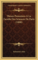 Theses Presentees A La Faculte Des Sciences De Paris (1898) 1120467829 Book Cover