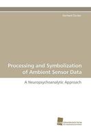 Processing and Symbolization of Ambient Sensor Data 3838110641 Book Cover