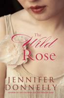 The Wild Rose 1401301045 Book Cover
