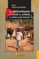 Les déterminants du travail des enfants en milieu rural ivoirien (French Edition) 2354858043 Book Cover
