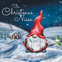 The Christmas Nisse: A Family Christmas Tradition 1525578359 Book Cover