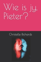 Wie is jy, Pieter? B09SPC5LSF Book Cover