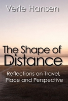 The Shape of Distance: Reflections on Travel, Place, and Perception B0GVY4N79X Book Cover