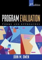 Program Evaluation: Forms and Approaches 1593854064 Book Cover