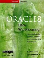 Oracle8 Data Warehousing (Oracle Press) 0078825113 Book Cover