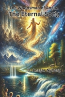 The Eternal Song: The Woodsman of Anglia B0DS1Y5Z89 Book Cover