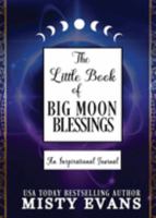 The Little Book of Moon Blessings 1948686678 Book Cover