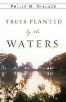Trees Planted by the Waters 1607915561 Book Cover