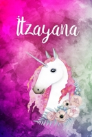 Itzayana: Cute Unicorn Notebook Writing Journal for Girls,6x9 dimension|121pages,Personalized With Name,  Personalized Writing Journal,Notebook for Women and Girls, Personalized Notebook/Journal Gift 1690971185 Book Cover