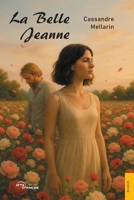 La Belle Jeanne (French Edition) 2385801337 Book Cover