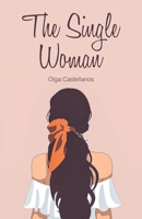 The Single Woman B0BT7282WT Book Cover