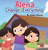 Alena Changes Everything 1955509158 Book Cover