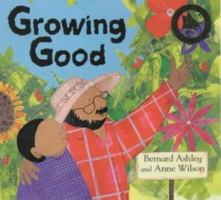 Growing Good 0747547009 Book Cover