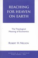 Reaching for Heaven on Earth 0847676641 Book Cover