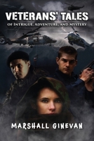 Veterans' Tales of Intrigue, Adventure, and Mystery 1639458948 Book Cover