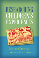 Researching Children's Experiences 1593859953 Book Cover
