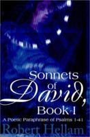 Sonnets of David, Book I: A Poetic Paraphrase of Psalms 1-41 0595146104 Book Cover