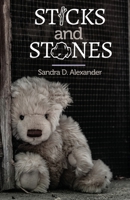 Sticks and Stones B0BK2WCRP4 Book Cover