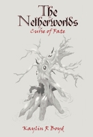 The Netherworlds: Curse of Fate B0C48DWHHD Book Cover