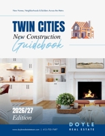 Twin Cities New Construction Guidebook B0HD2DW1CJ Book Cover