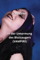 In der Umarmung des Blutsaugers (VAMPIRE) B0CQPH3C56 Book Cover