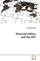 Financial Indices and the ATX 3639246276 Book Cover