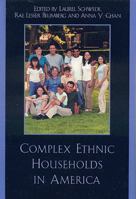 Complex Ethnic Households in America 0742546365 Book Cover