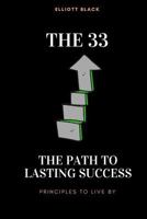 The 33: The path to lasting success 1979032998 Book Cover