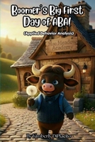 Boomer's Big First Day of ABA! B0FVVXLXGV Book Cover