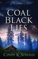 Coal Black Lies: An Appalachian Novel 0825448239 Book Cover