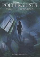 Poltergeists: And Other Hauntings 1848372434 Book Cover