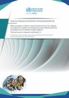 What Strategies to Address Communication Barriers for Refugees and Migrants in Health Care Settings Have Been Implemented and Evaluated Across the: Wh 928905350X Book Cover