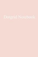 Dot Grid Notebook 1981546146 Book Cover