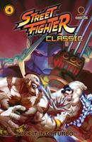 Street Fighter Classic Volume 4: Kick It Into Turbo 1772940933 Book Cover