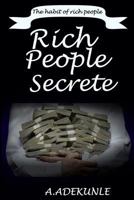 RICH PEOPLE SECRETE: The habit of rich people 1729403158 Book Cover