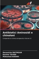 Antibiotici Aminosidi e chinoloni (Italian Edition) 620944203X Book Cover