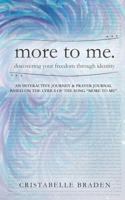 more to me. discovering your freedom through identity 1981946543 Book Cover