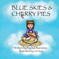 Blue Skies & Cherry Pies B08F6TFCK8 Book Cover