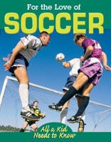 For the Love of Soccer 1590360699 Book Cover