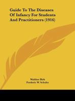 Guide To The Diseases Of Infancy For Students And Practitioners 1164662589 Book Cover
