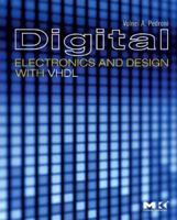 Digital Electronics and Design with VHDL 0123742706 Book Cover