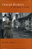 Conrad Richter: A Writer's Life (Penn State Series in the History of the Book) 0271027886 Book Cover