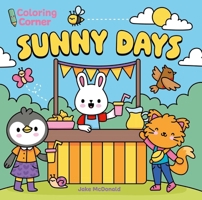 Coloring Corner: Sunny Days 1398880426 Book Cover