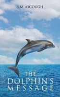 The Dolphin's Message 1035838796 Book Cover