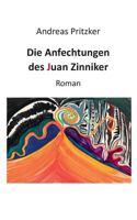 Die Anfechtungen des Juan Zinniker: Roman 3735762522 Book Cover