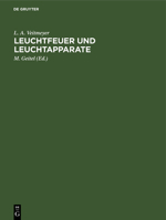 Leuchtfeuer und Leuchtapparate (German Edition) 3486731211 Book Cover