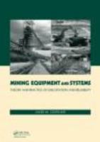 Mining Equipment and Systems: Theory and Practice of Exploitation and Reliability 0415877318 Book Cover