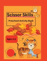 Scissor Skills-Preschool Activity Book 1916554083 Book Cover